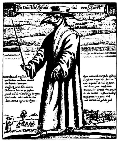 в средние века лекари ходи в птичьих масках, набитых душистыми травами, чтобы не заразиться "миазмами" своих пациентов.  